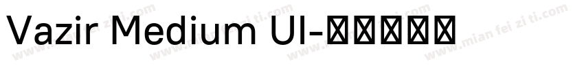 Vazir Medium UI字体转换